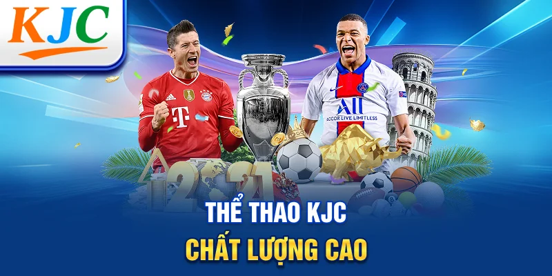 Thể thao KJC chất lượng cao